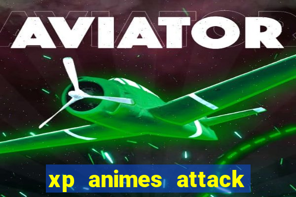 xp animes attack on titan