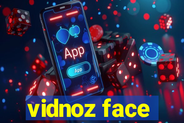 vidnoz face