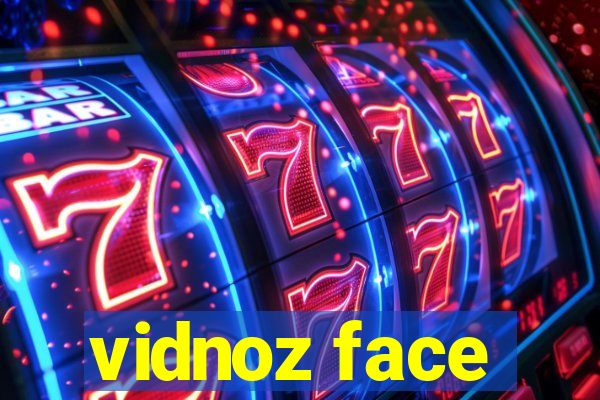 vidnoz face