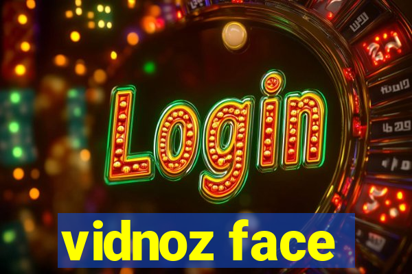 vidnoz face