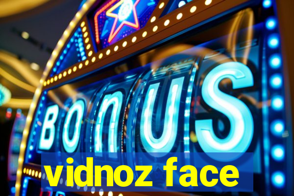 vidnoz face