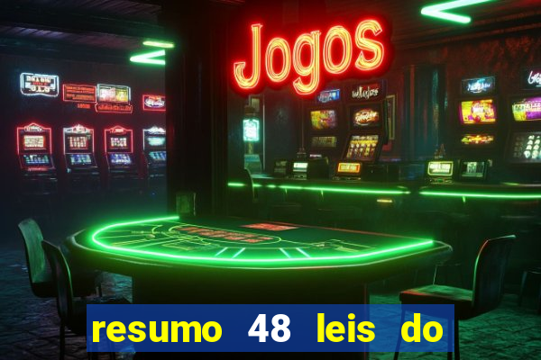 resumo 48 leis do poder pdf