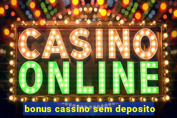 bonus cassino sem deposito