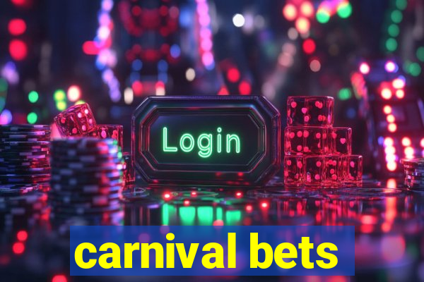 carnival bets