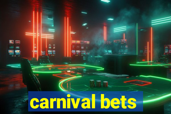 carnival bets