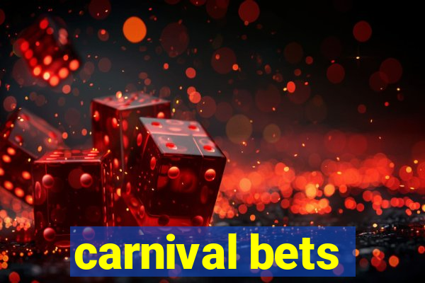 carnival bets