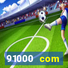 91000 com plataforma de jogos