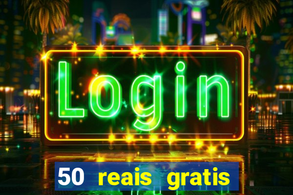 50 reais gratis para apostar