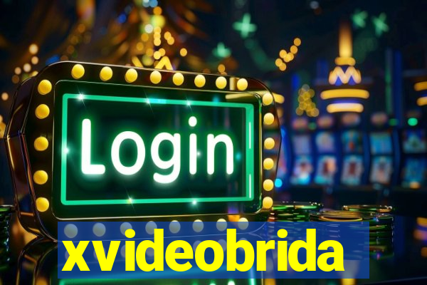 xvideobrida