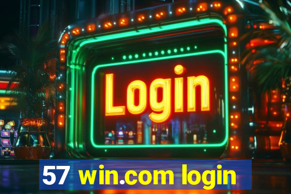 57 win.com login