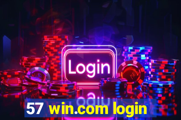 57 win.com login