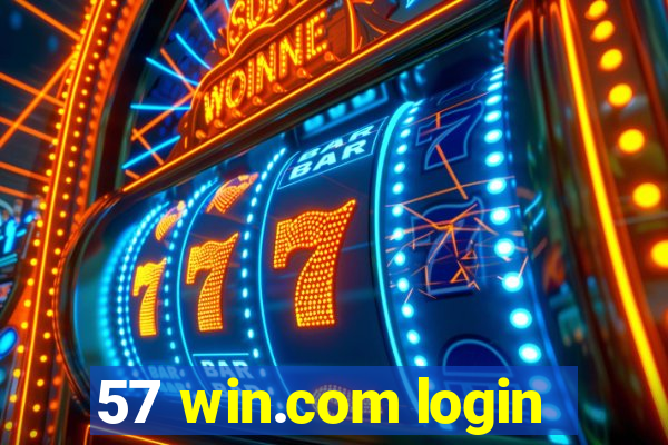 57 win.com login