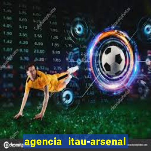 agencia itau-arsenal de marinha