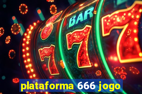 plataforma 666 jogo