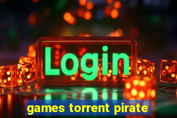 games torrent pirate