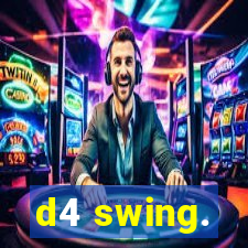 d4 swing.