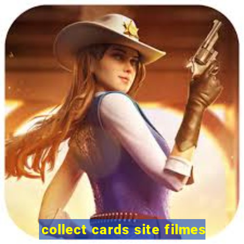 collect cards site filmes