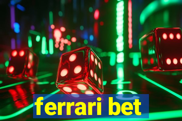 ferrari bet