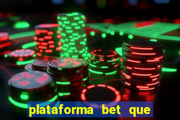 plataforma bet que paga ao se cadastrar