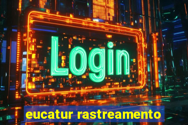 eucatur rastreamento