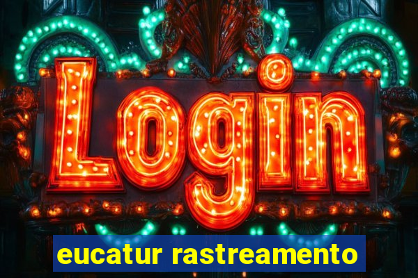 eucatur rastreamento