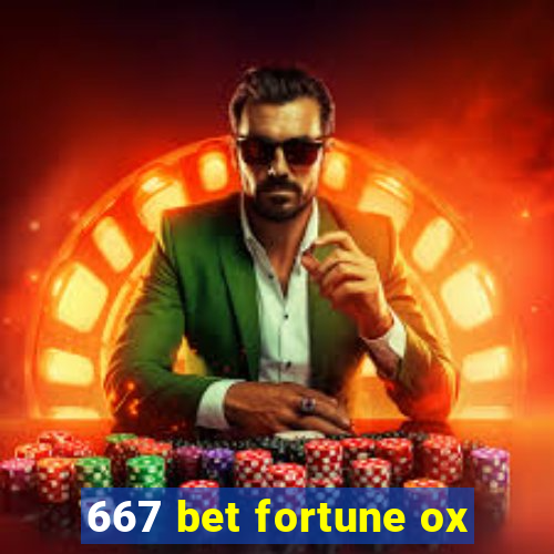 667 bet fortune ox