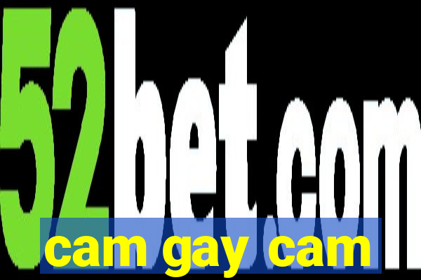 cam gay cam