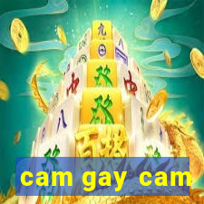 cam gay cam