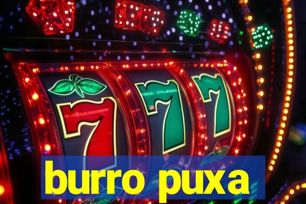 burro puxa