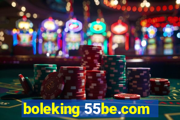 boleking 55be.com