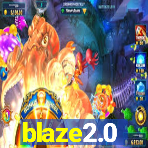 blaze2.0