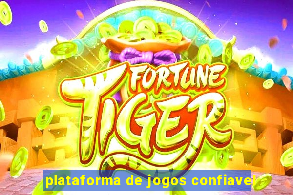 plataforma de jogos confiavel