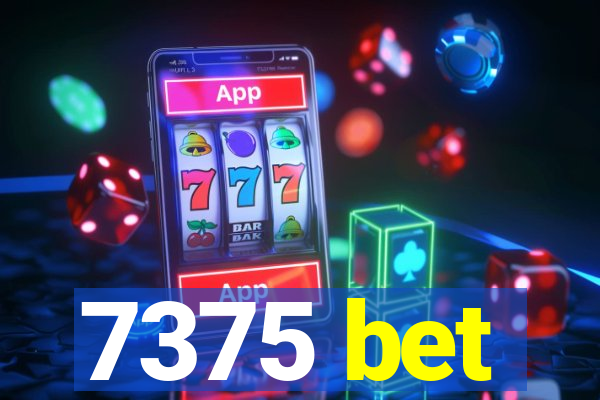 7375 bet