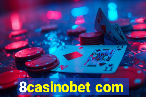 8casinobet com