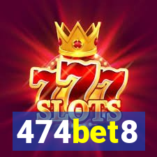 474bet8