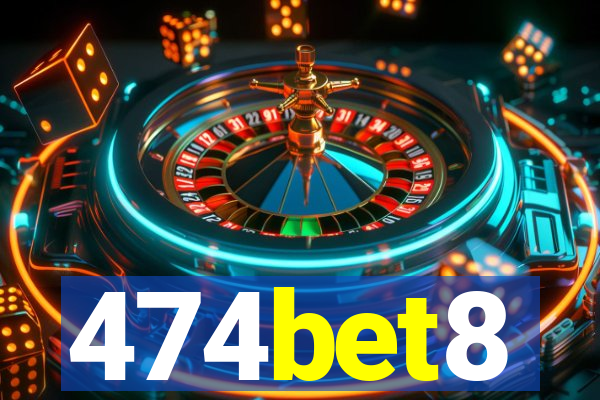 474bet8