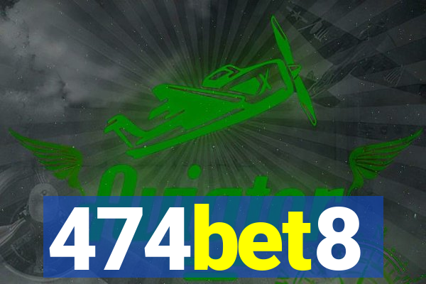 474bet8