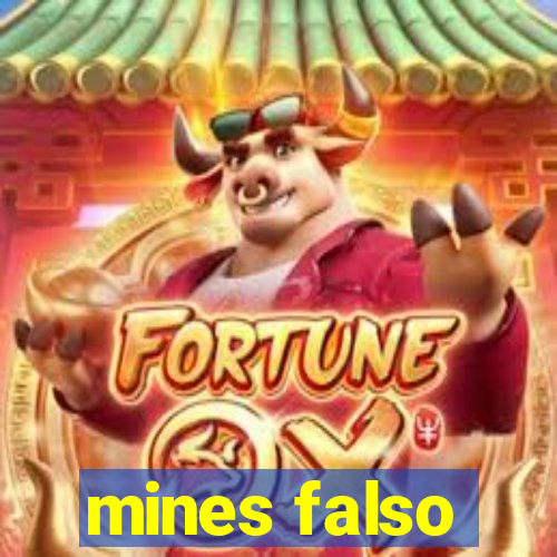 mines falso