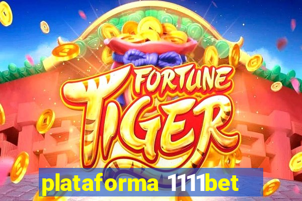 plataforma 1111bet