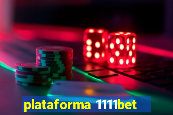 plataforma 1111bet