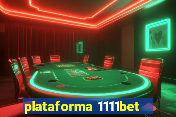 plataforma 1111bet