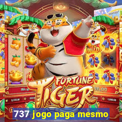 737 jogo paga mesmo