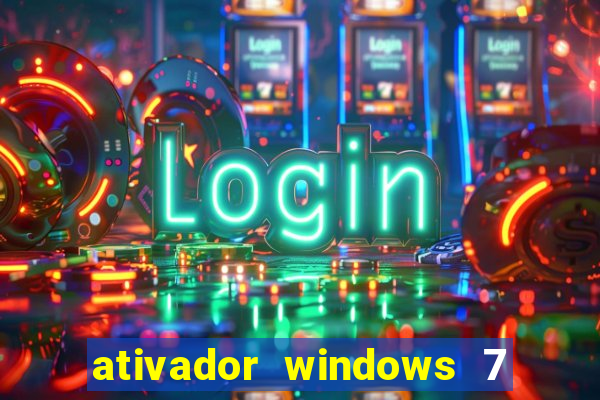 ativador windows 7 ultimate 64 bits download