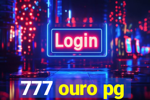 777 ouro pg