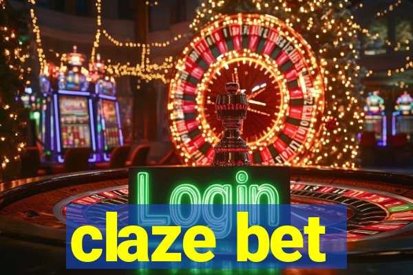 claze bet