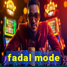 fadal mode