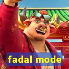 fadal mode