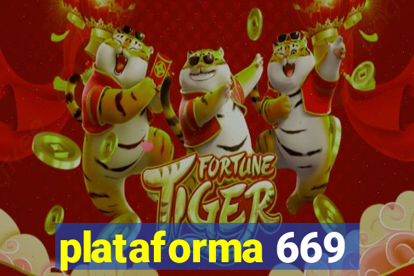 plataforma 669