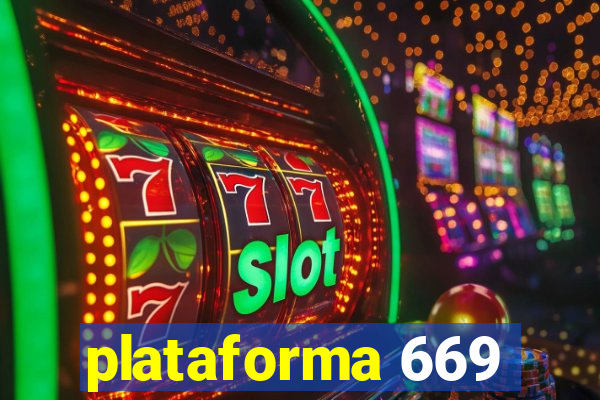 plataforma 669