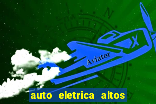 auto eletrica altos de santana sjc